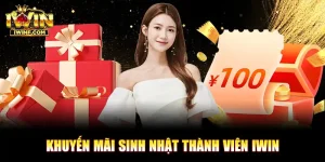 Khuyến Mãi Sinh Nhật Thành Viên IWIN