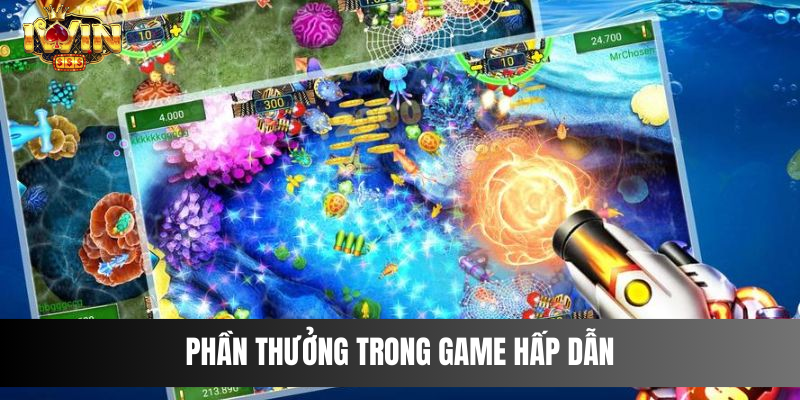 Phần thưởng trong game hấp dẫn