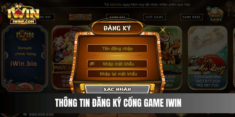 Thông tin đăng ký cổng game IWIN