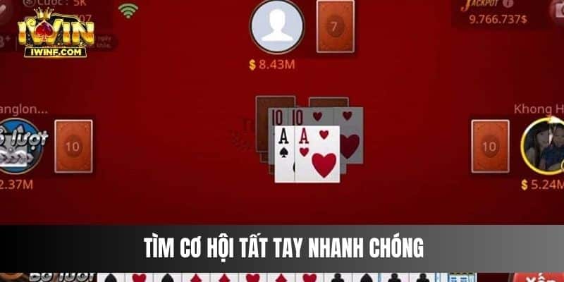 Tìm cơ hội tất tay nhanh chóng