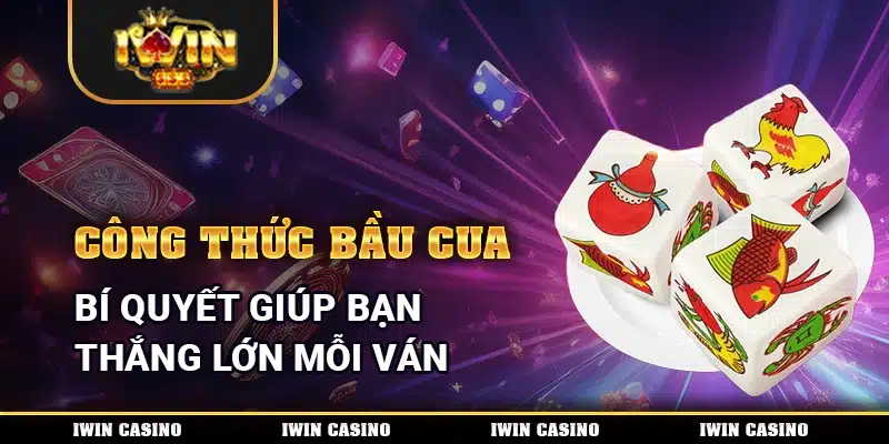 Công Thức Bầu Cua