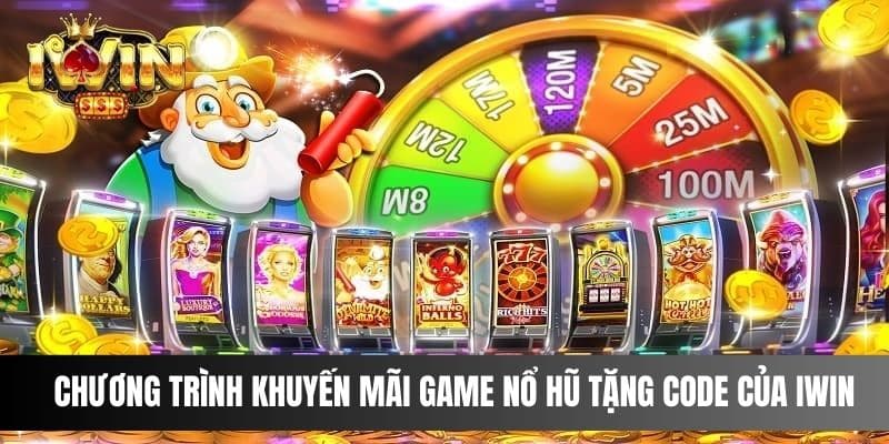 Vài lưu ý về những chương trình khuyến mãi game nổ hũ tặng code của IWIN